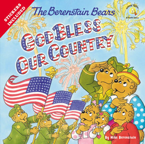 The Berenstain Bears God Bless Our Country (Berenstain Bears/Living Lights: A Faith Story) The Berenstain Bears God Bless Our Country (Berenstain Bears/Living Lights: A Faith Story)