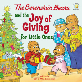 The Berenstain Bears and the Joy of Giving for Little Ones Front Cover