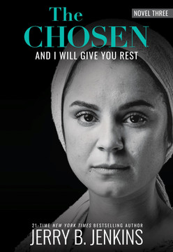 The Chosen: And I Will Give You Rest (Paperback) The Chosen: And I Will Give You Rest (Paperback)