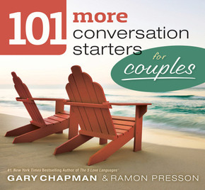 101 More Conversation Starters for Couples 101 More Conversation Starters for Couples