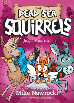 Jingle Squirrels (The Dead Sea Squirrels #9) Jingle Squirrels (The Dead Sea Squirrels #9)