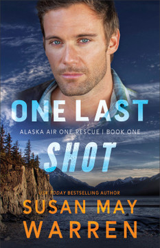 One Last Shot (Alaska Air One Rescue #1)