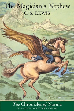 The Magician's Nephew: Full Color Edition (Chronicles of Narnia #1) The Magician's Nephew: Full Color Edition (Chronicles of Narnia #1)
