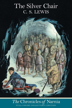The Silver Chair: Full Color Edition (Chronicles of Narnia #6) The Silver Chair: Full Color Edition (Chronicles of Narnia #6)