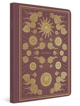 ESV Illuminated Scripture Journal: Joshua ESV Illuminated Scripture Journal: Joshua
