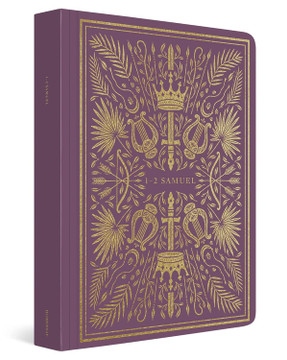 ESV Illuminated Scripture Journal: 1-2 Samuel ESV Illuminated Scripture Journal: 1-2 Samuel