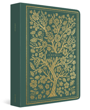 ESV Illuminated Scripture Journal: Jeremiah ESV Illuminated Scripture Journal: Jeremiah