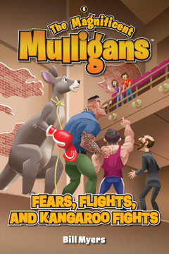 The Magnificent Mulligans #6: Fears, Flights, and Kangaroo Fights