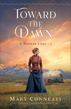 Toward the Dawn (A Western Light #2) Toward the Dawn (A Western Light #2)
