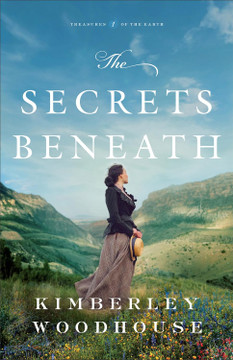 The Secrets Beneath (Treasures of the Earth #01) The Secrets Beneath (Treasures of the Earth #01)