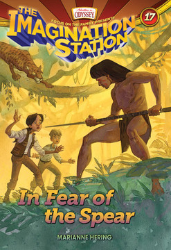 Adventures in Odyssey Imagination Station #17: In Fear of the Spear (Digital) Adventures in Odyssey Imagination Station #17: In Fear of the Spear (Digital)