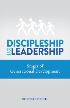 Discipleship Is Leadership: Stages of Generational Development