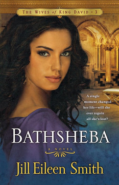 Bathsheba (Wives of King David #3) Bathsheba (Wives of King David #3)