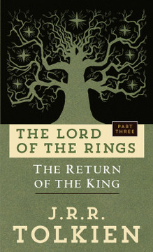 The Return of the King: The Lord of the Rings, Part 3 The Return of the King: The Lord of the Rings, Part 3