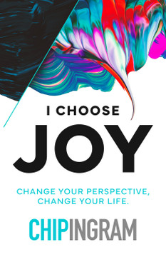 I Choose Joy: Change Your Perspective, Change Your Life