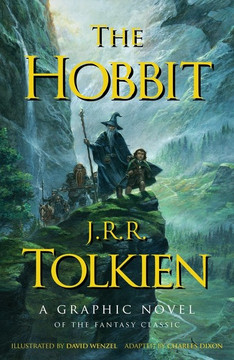 The Hobbit: A Graphic Novel The Hobbit: A Graphic Novel