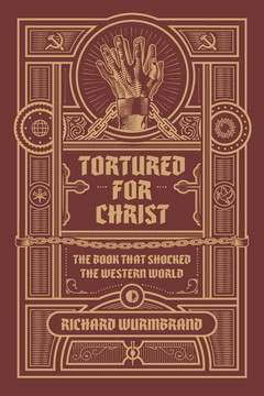 Tortured for Christ Tortured for Christ