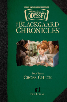 Adventures in Odyssey: The Blackgaard Chronicles #3 Cross-Check Adventures in Odyssey: The Blackgaard Chronicles #3 Cross-Check