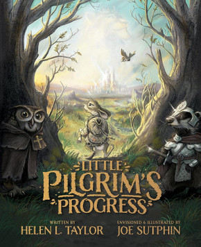 Little Pilgrim's Progress: The Illustrated Edition: From John Bunyan's Classic Little Pilgrim's Progress: The Illustrated Edition: From John Bunyan's Classic