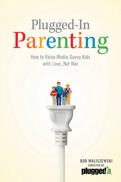 Plugged-In Parenting (Digital) Plugged-In Parenting (Digital)