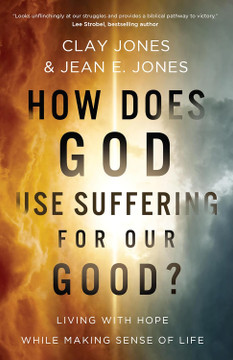 How Does God Use Suffering for Our Good? Front Cover