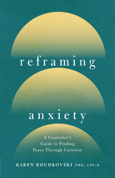 Reframing Anxiety Front Cover