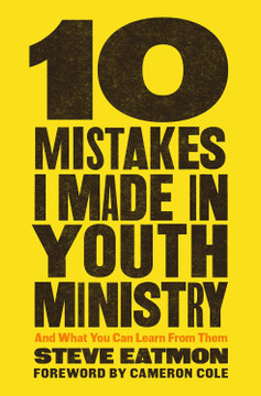 10 Mistakes I Made in Youth Ministry Front Cover