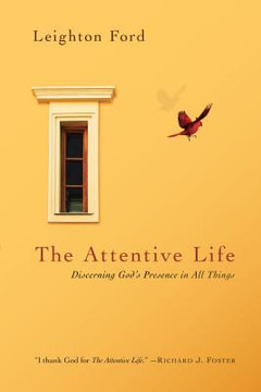 The Attentive Life The Attentive Life