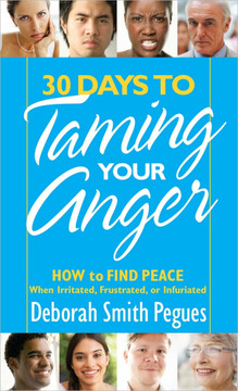 30 Days to Taming Your Anger 30 Days to Taming Your Anger