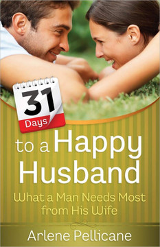 31 Days to a Happy Husband 31 Days to a Happy Husband