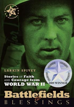 Stories of Faith & Courage from World War II Stories of Faith & Courage from World War II