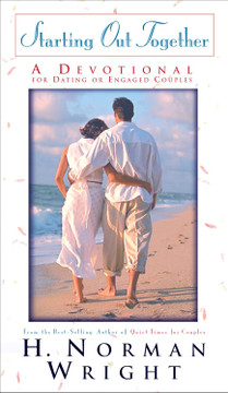Starting Out Together: A Devotional for Dating or Engaged Couples Starting Out Together: A Devotional for Dating or Engaged Couples