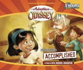 Adventures in Odyssey #06: Mission: Accomplished Adventures in Odyssey #06: Mission: Accomplished