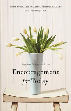 Encouragement for Today: Devotions for Everyday Living Encouragement for Today: Devotions for Everyday Living