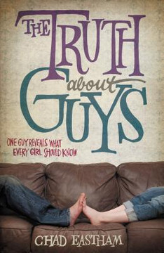 The Truth about Guys The Truth about Guys