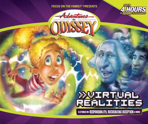 Adventures in Odyssey #33: Virtual Realities Adventures in Odyssey #33: Virtual Realities
