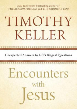 Encounters with Jesus Encounters with Jesus