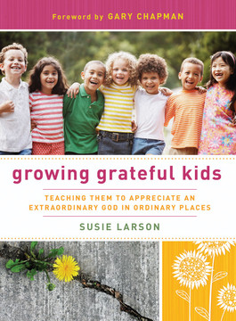 Growing Grateful Kids Growing Grateful Kids