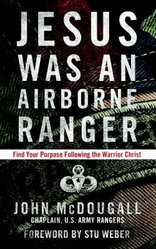 Jesus Was an Airborne Ranger Jesus Was an Airborne Ranger