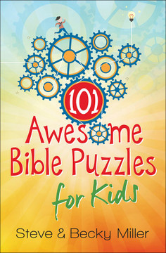 101 Awesome Bible Puzzles for Kids 101 Awesome Bible Puzzles for Kids