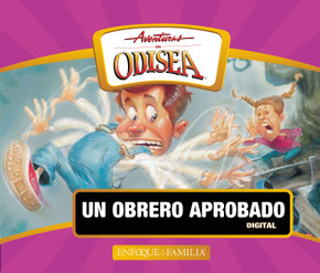 Aventuras en Odisea: Un obrero aprobado (Digital) Aventuras en Odisea: Un obrero aprobado (Digital)
