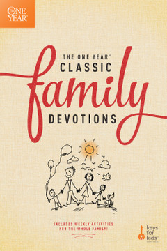 The One Year Classic Family Devotions The One Year Classic Family Devotions