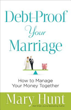Debt-Proof Your Marriage Debt-Proof Your Marriage