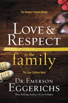 Love & Respect by Dr. Emerson Eggerichs