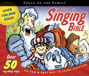 The Singing Bible; The Fun & Easy Way to Learn Scripture The Singing Bible; The Fun & Easy Way to Learn Scripture