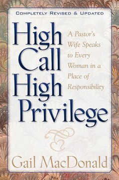 High Call, High Privilege High Call, High Privilege