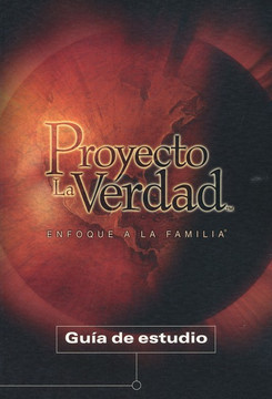 Guia de estudio del Proyecto La Verdad Guia de estudio del Proyecto La Verdad