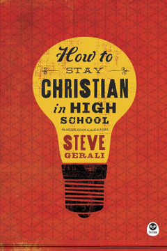 How to Stay Christian in High School How to Stay Christian in High School