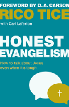 Honest Evangelism: How to Talk about Jesus Even When It's Tough Honest Evangelism: How to Talk about Jesus Even When It's Tough