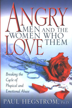 Angry Men and the Women Who Love Them Angry Men and the Women Who Love Them
